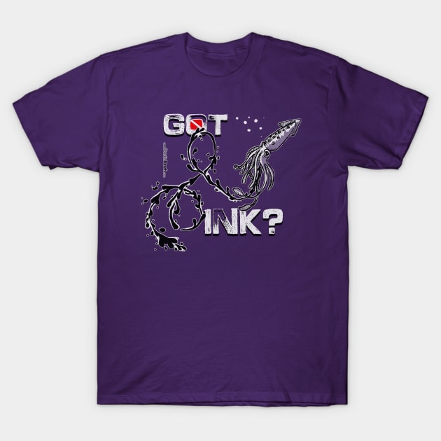 Squid Dive: Got Ink? T-Shirt by Dustin Resch